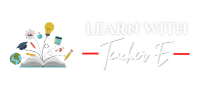 Learn with Teacher E